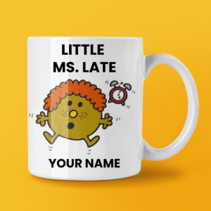 LITTLE MS. LATE COFFEE MUG TEA CUP