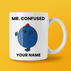 MR CONFUSED COFFEE MUG TEA CUP